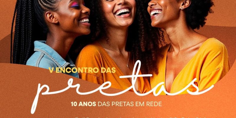 Cabo Frio recebe o ‘V Encontro das Pretas’ no Palácio das Águias